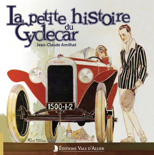 La petite histoire du cyclecar par Jean Claude Amilhat